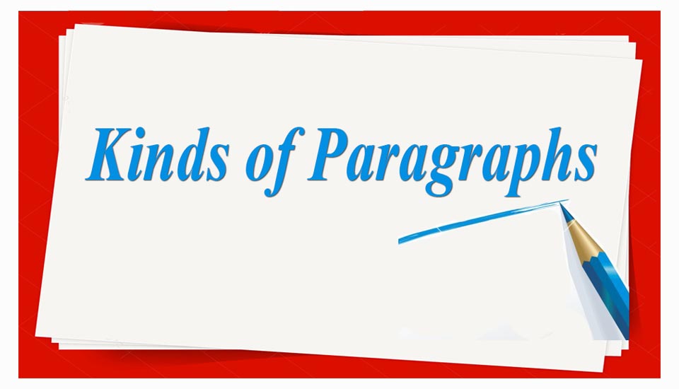 Kinds Of Paragraphs Descriptive Narrative Persuasive Explanatory