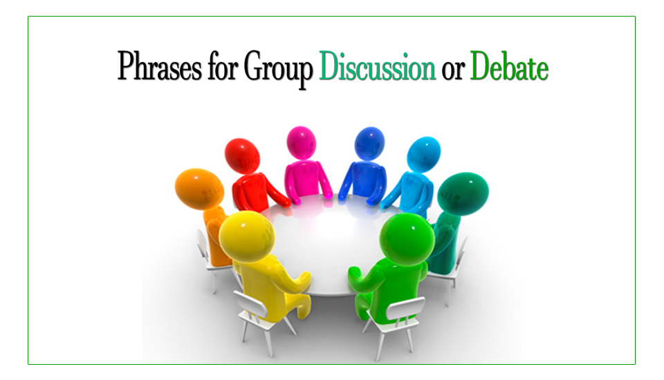 Phrases For Group Discussion Or Debate Learn ESL