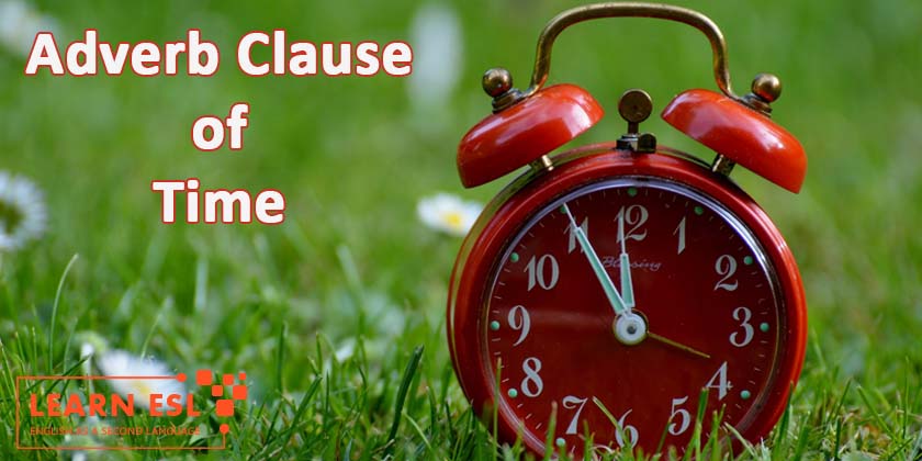 Adverb Clause of Time